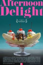 Полуденная нега (2013) Afternoon Delight