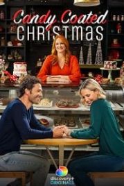 Карамельное Рождество (2021) Candy Coated Christmas