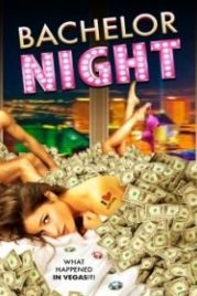 Вечеринка в Вегасе (2014) Bachelor Night