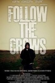 Следуя за воронами (2018) Follow the Crows