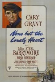 Только одинокое сердце (1944) None But the Lonely Heart