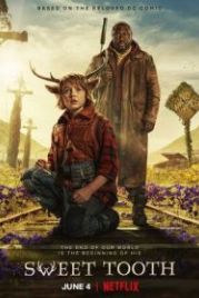 Sweet Tooth: Мальчик с оленьими рогами (2021) Sweet Tooth