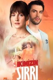 Наша тайна / Секрет на двоих (2021) Ikimizin Sirri