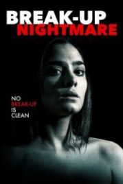 Порно-месть (2016) Break-Up Nightmare