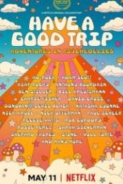 Хорошего трипа: Приключения под психоделиками (2020) Have a Good Trip: Adventures in Psychedelics