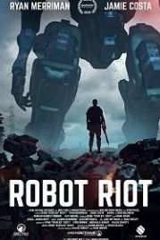 Восстание роботов (2020) Robot Riot