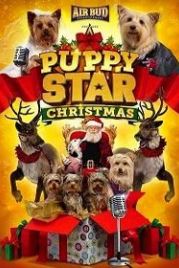 Рождество звездного щенка (2018) Puppy Star Christmas