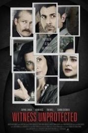 Незащищенный свидетель (2018) Witness Unprotected