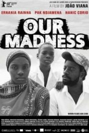 Наше безумие (2018) Our Madness