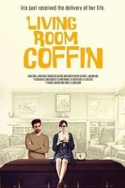 Гроб в гостиной (2018) Living Room Coffin