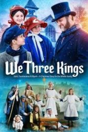 Мы три короля (2020) We Three Kings