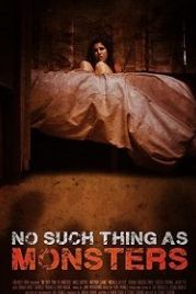 Монстров не существует (2019) No Such Thing As Monsters