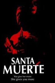 Санта-Муэрте (2022) Santa Muerte
