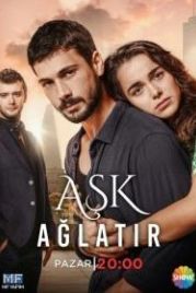 Любовь заставит плакать (2019) Ask Aglatir