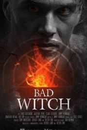 Плохой колдун (2021) Bad Witch