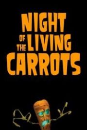 Ночь живых морковок (2011) Night of the Living Carrots