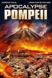Помпеи: Апокалипсис (2014) Apocalypse Pompeii