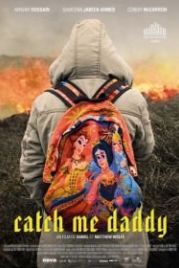 Поймай меня, папочка (2014) Catch Me Daddy