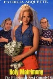 Святые узы брака (1994) Holy Matrimony