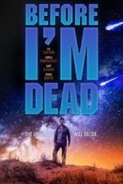 Пока я не умер (2021) Before I'm Dead