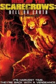 Восхождение пугал: Ад на Земле (2021) Rise of the Scarecrows: Hell on Earth