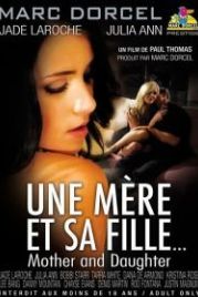 Мать и дочь (2010) Une mère et sa fille / Mother and Daughter