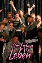 Мы любим жизнь (2018) Wir lieben das Leben