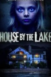 Дом у озера (2016) House by the Lake