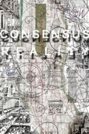 Консенсусная реальность (2018) Consensus Reality