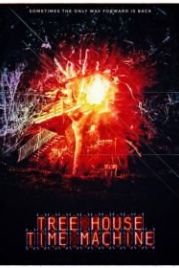 Машина времени на дереве (2017) Tree House Time Machine