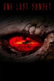 Последний закат. Возвращение (2015) One Last Sunset Redux