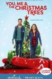 Ты, я и рождественская ель (2021) You, Me & The Christmas Trees