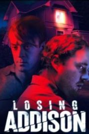 Остаться без Эддисона (2018) Losing Addison