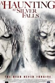 Серебряный водопад (2013) A Haunting at Silver Falls