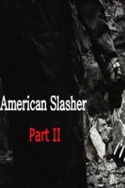 Американский слэшер: часть вторая (2019) American Slasher: Part II