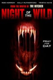 Дикая ночь (2015) Night of the Wild