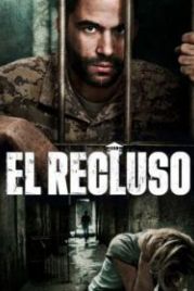 Заключенный (2018) El Recluso