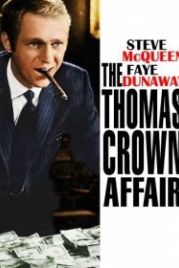 Афера Томаса Крауна (1968) The Thomas Crown Affair
