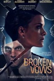 Нарушенные обеты (2016) Broken Vows
