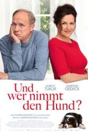 Кому достанется собака? (2019) Und wer nimmt den Hund?