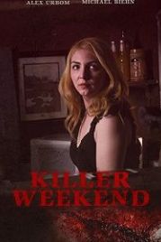 Смертельный уикенд / Опасное совпадение (2020) Killer Weekend / Dangerous Match