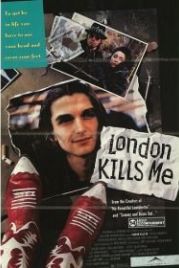 Лондон убивает меня (1991) London Kills Me