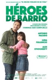 Герои квартала (2022) Héroes de barrio