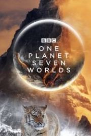 Семь миров, одна планета (2019) Seven Worlds, One Planet