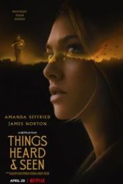 Увиденное и услышанное (2021) Things Heard & Seen