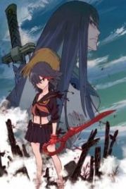 Убить или быть убитым (2013) Kiru ra kiru: KILL la KILL