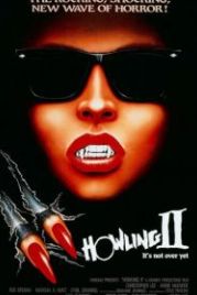 Вой 2: Стирба — Сука-оборотень (1984) Howling II: Stirba - Werewolf Bitch