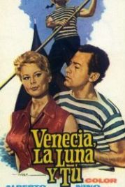 Венеция, луна и ты (1958) Venezia, la luna e tu