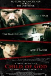 Дитя божье (2013) Child of God