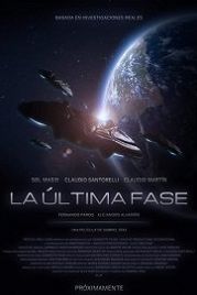Последняя фаза (2020) La Última Fase / The Final Phase